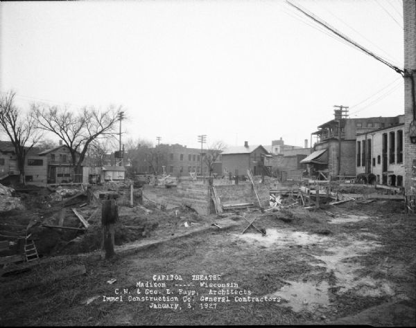 Capitol Theatre, at 211 State Street. View showing the foundation excavation looking from the north toward Dayton Street.