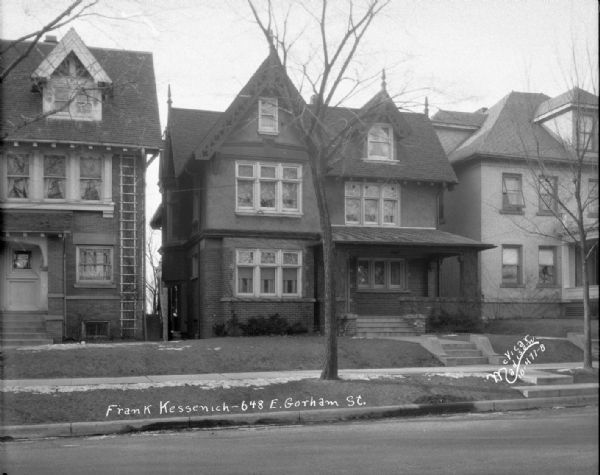 Frank Kessenich house at 648 E. Gorham Street.