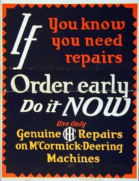 Advertising placard urging customers to "Use Only Genuine [IHC] Repairs [parts] on McCormick-Deering Machines."