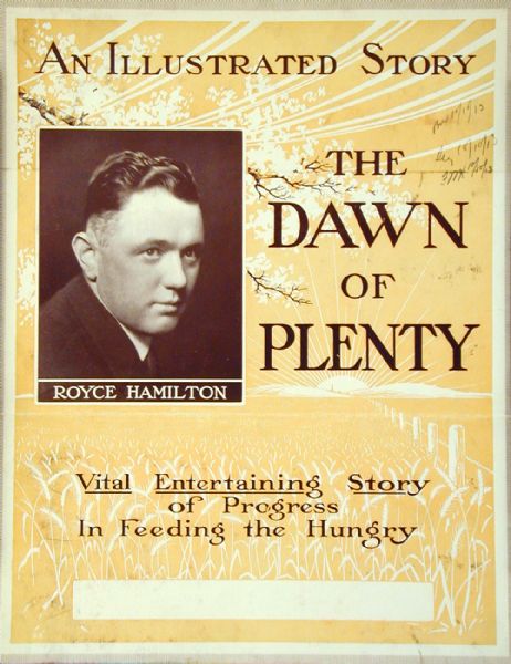 Advertising poster for speaker Royce Hamilton and his program: "An Illustrated Story, the Dawn of Plenty." The program is described as a "Vital Entertaining Story of Progress In Feeding the Hungry." The lecture was sponsored by the International Harvester "Service Bureau."

