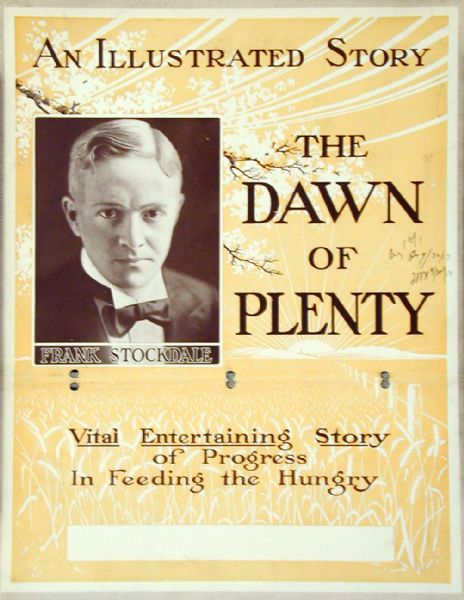 Advertising poster for speaker Frank Stockdale and his program: "An Illustrated Story, the Dawn of Plenty." The program is described as a "Vital Entertaining Story of Progress In Feeding the Hungry."
