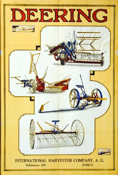 Advertising poster for International Harvester's Deering line of harvesting machinery, including reapers, mowers, grain binders and hay rakes (dump rakes) featuring color illustrations of the various implements. Printed for distribution in Zurich, Switzerland. Imprinted with the name "International Harvester Company, A.G."