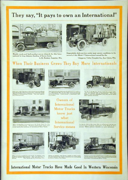 Advertising poster for International Motor Trucks. Includes photographs of several International trucks and the text "International Motor Trucks Have Made Good In Western Wisconsin." Printed for distribution in Eau Claire, Wisconsin.