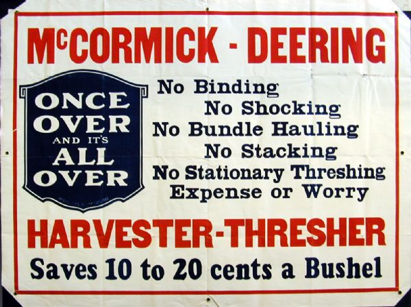 Advertising sign for the McCormick-Deering Harvester-Thresher (Combine).  The poster includes the slogan "Once Over and it's All Over."