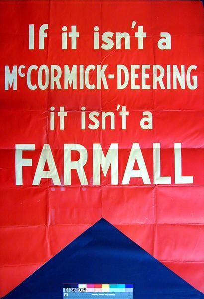 Advertising poster for the McCormick-Deering Farmall. The poster reads: "If it isn't a McCORMICK-DEERING it isn't a FARMALL."