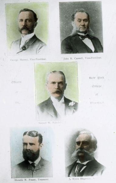 Officers of the New York College of Pharmacy: George Masey (VP), John Caswell (VP), Samuel Fairchild (President), Horatio Fraser (Treasurer), J.N. Hegeman (Secretary).
