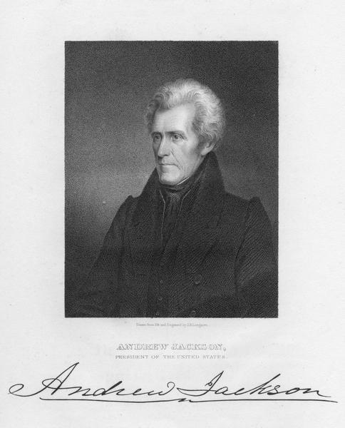 Waist-up portrait of Andrew Jackson engraved from a painting by Longacre.