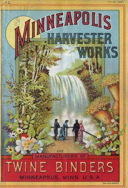 Cover of an advertising brochure for the Minneapolis Harvester Works, manufacturers of twine binders and other agricultural implements, featuring a chromolithograph illustration of people visiting the Minnehaha Falls.