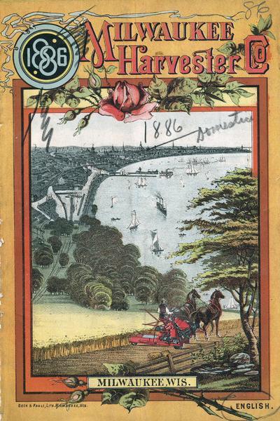 Cover of an advertising brochure for the Milwaukee Harvester Company featuring a color chromolithograph illustration of a farmer in a field operating a horse-drawn grain binder. The Milwaukee lakefront is in the background. Printed by Beck and Pauli, Lithographers of Milwaukee.