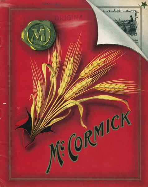 Front cover of an advertising catalog for McCormick farm equipment featuring an illustration of wheat bursting through a red background.