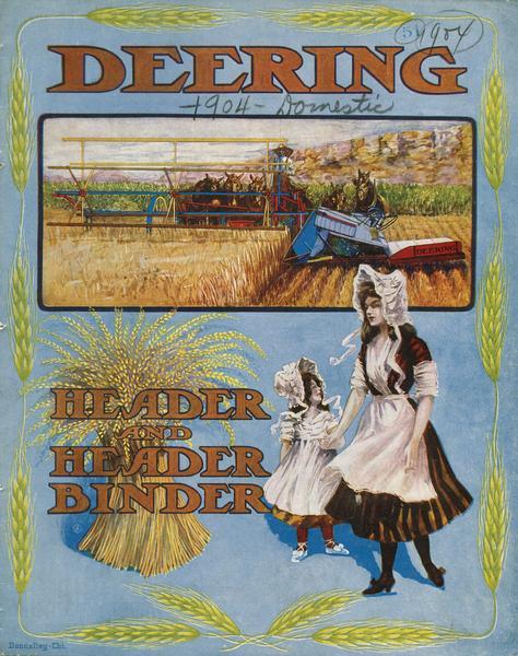 Front cover of an advertising catalog for International Harvester's Deering line of headers and header binders. Features a color chromolithograph illustration of a mother and child standing below a harvest scene.