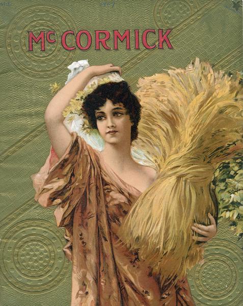 Front cover of an advertising catalog for McCormick farm implements featuring a chromolithograph illustration of a woman holding a bundle of wheat against a gold patterned background.