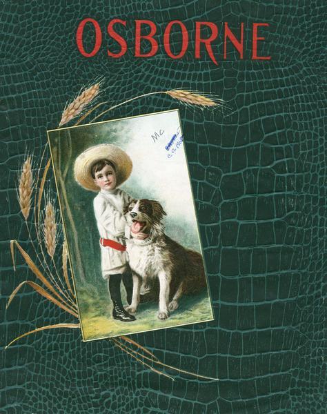 Front cover of an advertising catalog for International Harvester's Osborne line of farm implements. Features a chromolithograph illustration of a young boy with a dog.