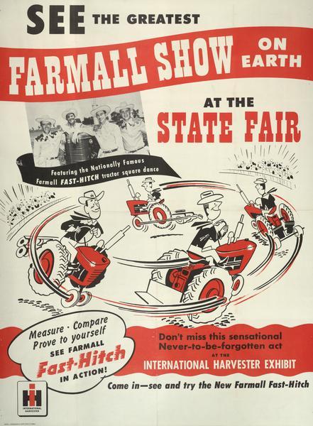 Advertising poster for the Fast Hitch features a cartoon of men performing the "nationally famous Fast-Hitch square dance" on Farmall tractors. A photographic group portrait inset features the actual men posing around a tractor. From left to right are Bob ____, Lee ____, Richard "Dick" Quinlan, and Don Hammell. All of the men worked for International Harvester Company.