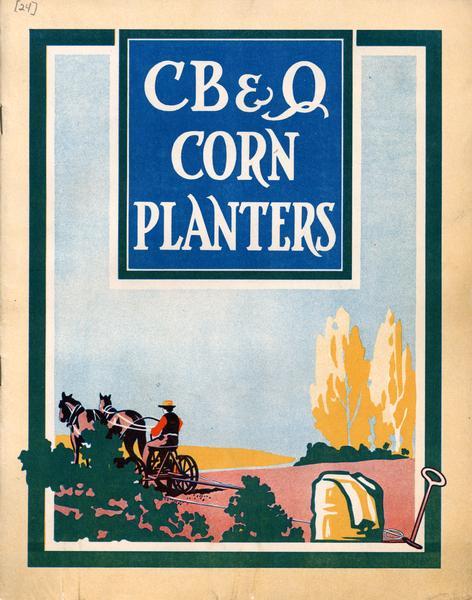 Cover of an advertising catalog for International Harvester's CB&Q line of corn planters showing a farmer in a field with a horse-drawn planter.