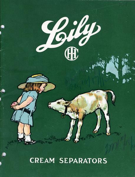 Cover of an advertising catalog for International Harvester's Lily line of cream separators. Features an illustration of a young girl holding an apple behind her back and playing with a calf.
