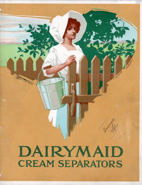 Cover of an advertising catalog for International Harvester's Dairymaid line of cream separators showing a woman with her hand on a gate and a pail over her arm.