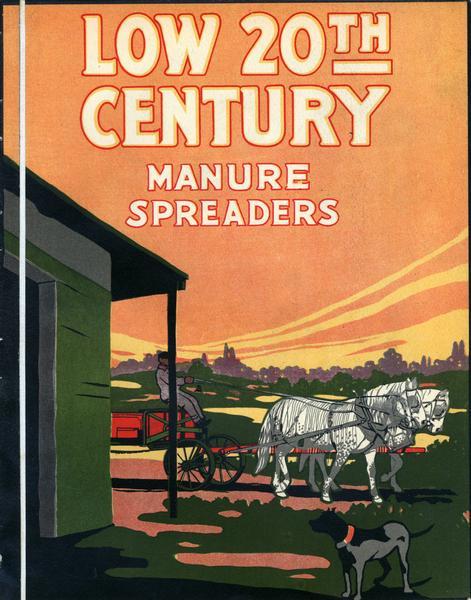 Cover of an advertising catalog for International Harvester's Low 20th Century manure spreaders. Features an illustration of a farmer with a horse-drawn spreader. A farm building and dog are in the foreground.