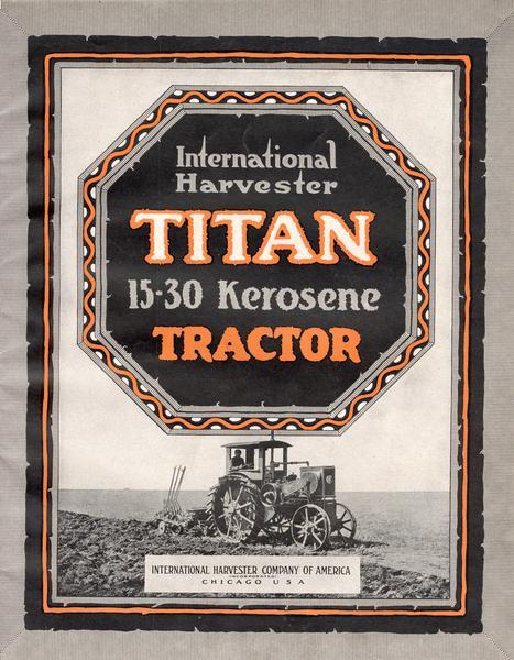 Cover of an advertising catalog for the Titan 15-30 kerosene tractor. Features a black and white photograph of the tractor in a field with an attached plow.