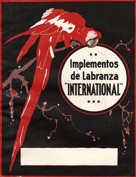 Cover of a Spanish advertising catalog for International tillage implements. Features an illustration of a red parrot and the text: "Implementos de Labranza 'International.'"