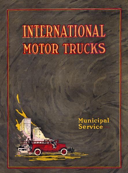 Cover of an advertising brochure for International municipal service trucks. Features a color illustration of a fire truck and part of a burning building surrounded by smoke.