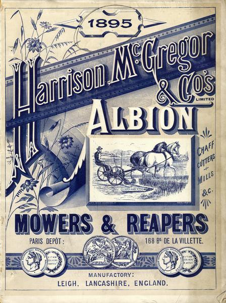Cover of an advertising catalog for the Albion line of mowers and reapers manufactured by Harrison, McGregor and Company, Ltd., Leigh, Lanchashire, England. Features an illustration of a farmer in a field with a horse-drawn mower.