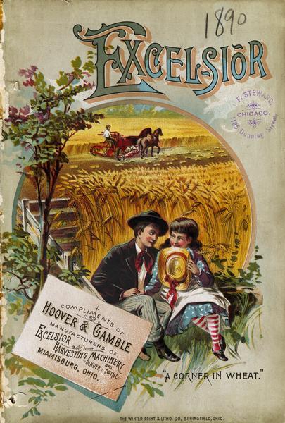 Cover of an advertising catalog for Excelsior harvesting machinery manufactured by Hoover and Gamble. Features a color illustration of a boy and girl in a wheat field with a farmer at work in the background. A caption reads: "A corner in wheat." Printed by the Winter Print and Litho. Co. of Springfield, Ohio. The catalog is stamped with the name of John F. Steward.