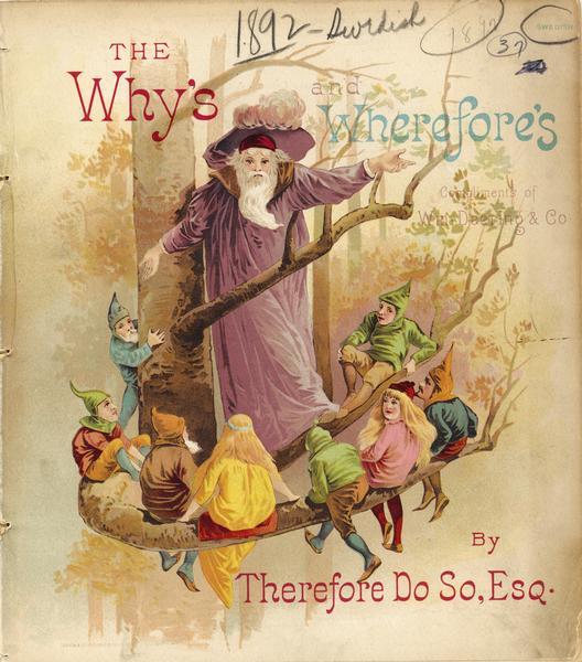 Cover of a Swedish advertising catalog for William Deering and Company farm machinery. Features an illustration of a wizard(?) surrounded by male and female elves on the limbs of a tree. The text reads "The Why's and Wherefore's, by Therefore Do So, Esq."