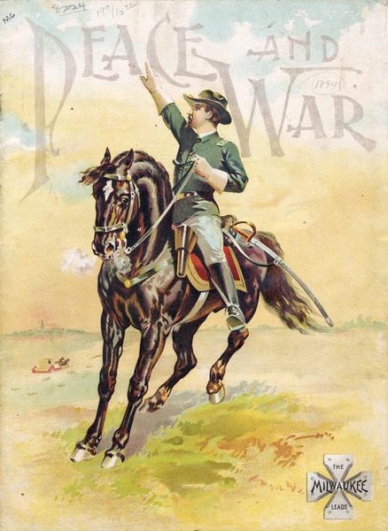 Cover of an advertising catalog for the Milwaukee Harvester Company featuring an illustration of a soldier on a horse in a field under the title "Peace and War." In the background a man is riding a harvesting machine pulled by two horses.