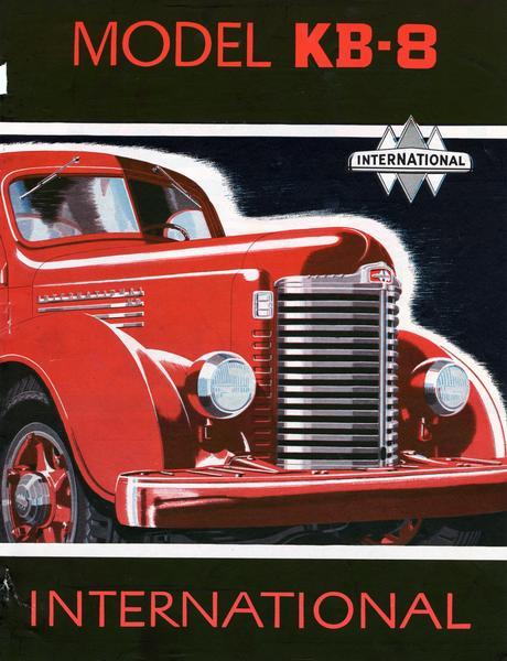 Front cover of an advertising brochure for International Model KB-8 trucks featuring color illustration of truck.