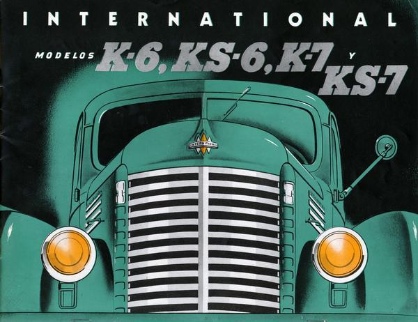 Front cover color illustration of a Spanish advertising brochure for International K-6, KS-6, K-7 and KS-7 trucks.