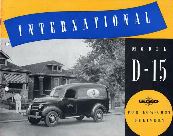 Front cover of an advertising brochure for International D-15 delivery trucks. Cover features an image of man delivering goods from a delivery truck owned by Monarch Laundry of Illinois.