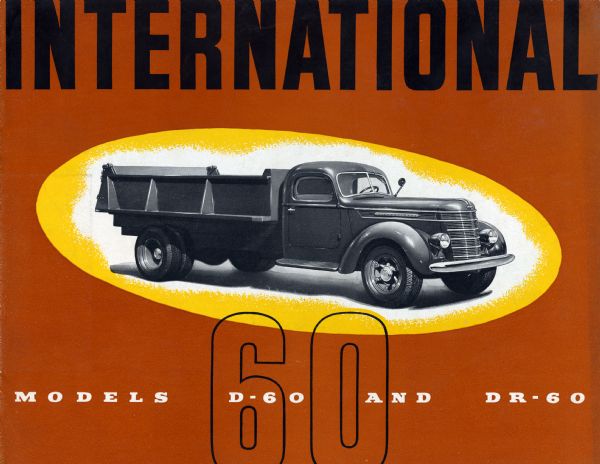 Front cover of an advertising brochure for International Model D-60 and DR-60 trucks featuring an image of a dump truck.