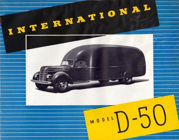 Front cover of an advertising brochure for International Model D-50 trucks featuring an image of a truck with long, streamlined body.