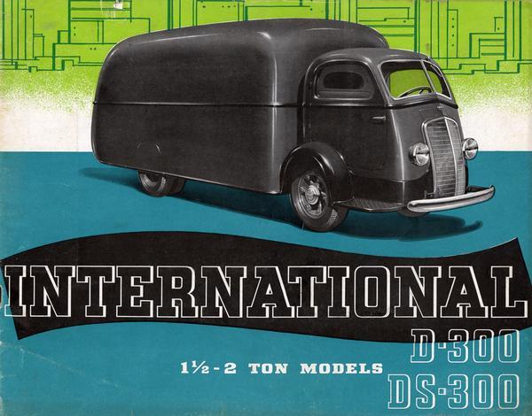 Front cover of an advertising brochure for International 1 1/2 - 2 ton model D-300 and DS-300 trucks featuring an illustration of a delivery truck.