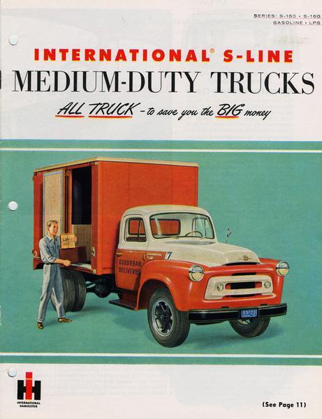 Advertising brochure for the 1955 line of International S-series medium-duty trucks featuring a color illustration of a man unloading an S-160 refrigerated truck and the slogan: "ALL TRUCK &#8212; to save you the BIG money". Models covered include the S-150 and S-160 gasoline or LPG powered trucks.