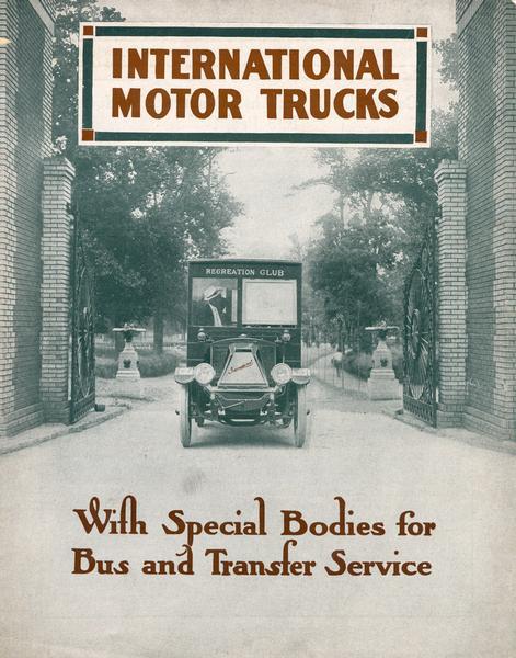 Front cover of an advertising brochure for the 1916 line of International motor trucks with special bodies for bus and transfer service. Features an image of a Recreation Club bus passing through a park gate.