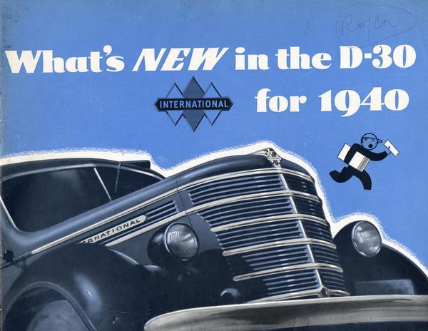 Advertising brochure for International D-30 trucks. Features an illustration of the front of a truck, a paperboy with papers, and the triple diamond logo on a blue background. Title reads: "What's NEW in the D-30 for 1940."