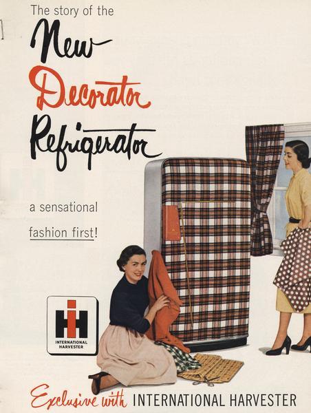 Advertising brochure with an image of a woman covering an International Harvester Decorator refrigerator while another woman looks on. The refrigerator is covered with a red plaid material.