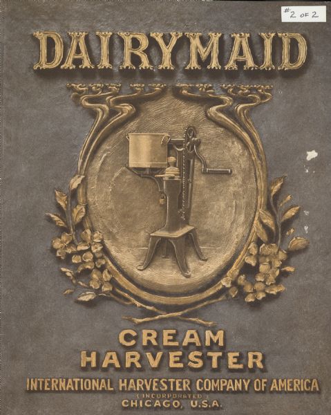 Front cover of an advertising catalog for International Harvester's line of Dairymaid cream separators. The cover features an illustration of a cream separator inside an ornate frame.