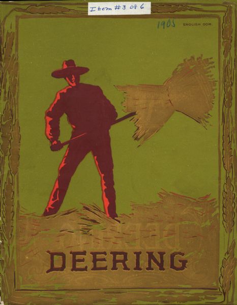 Cover of a catalog for International Harvester's line of Deering harvesting machinery, showing a man pitching hay.