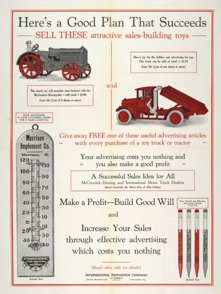Dealer "mailing folder" promoting the sale of toys and the free distribution of novelties through the company's dealerships. Includes color illustrations of a toy tractor, toy truck, thermometer, and monogrammed pencils. Bears the text: "Make a Profit—Build Good Will and Increase Your Sales through effective advertising which costs you nothing."
