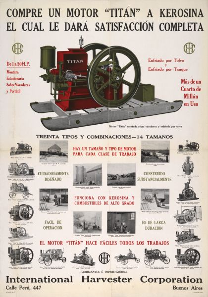 South American advertising poster for the Titan kerosene engine featuring color illustration of the machine. Printed by the Harvester Press for use in Buenos Aires, Argentina. Imprinted with "International Harvester Corporation Calle Peru, 447 Buenos Aires."