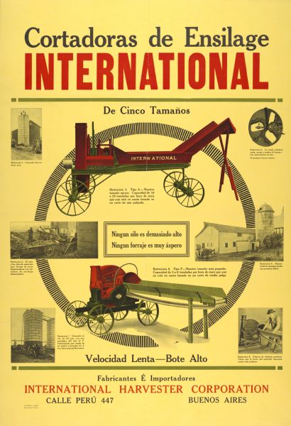 South American advertising poster for the International ensilage cutters featuring color illustrations of the implements. Printed by Harvester Press for distribution in Argentina. Imprinted with "International Harvester Corporation Calle Peru 447 Buenos Aires."