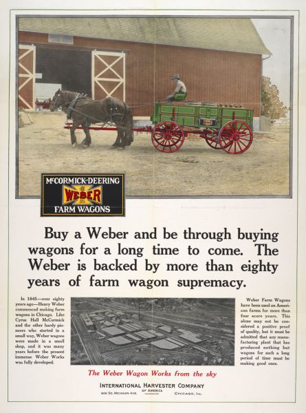 Advertising poster for McCormick-Deering Weber farm wagons. Includes color photographic illustrations of a horse-drawn wagon near a barn and an aerial view of the Weber Works.