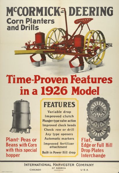 Advertising poster for the McCormick-Deering corn planter and drill.  Includes color illustration and the text: "Time-proven features in a 1926 model."
