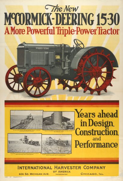 Advertising poster for the McCormick-Deering 15-30 tractor. Features a color image of the tractor and four black and white photos showing the tractor at work. Printed by Magill-Weinsheimer Co., Chicago. Includes a color illustration of a tractor.