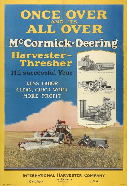Advertising poster for the McCormick-Deering No. 11 harvester-thresher (combine). Features a color illustration of farmers harvesting grain with a tractor and harvester-thresher. Includes the text "once over and it's all over" and "14th successful year." Printed by the Magill - Weinsheimer Company of Chicago.