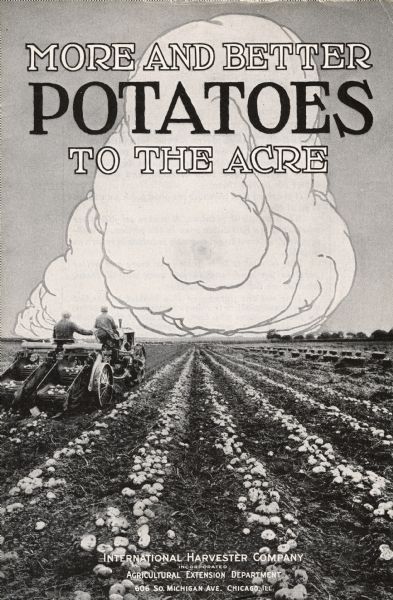 Cover of a booklet produced by International Harvester's Agricultural Extension Department to help farmers improve their potato crops. Includes an illustration of farmers harvesting potatoes.