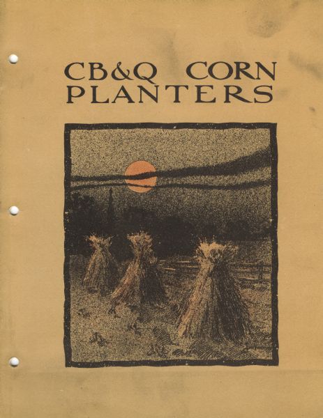 Cover of an advertising catalog for CB&Q corn planters sold by International Harvester. Features an illustration of a moonlit field with corn shocks.